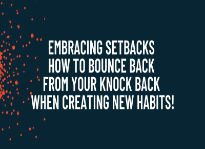 Embracing Setbacks